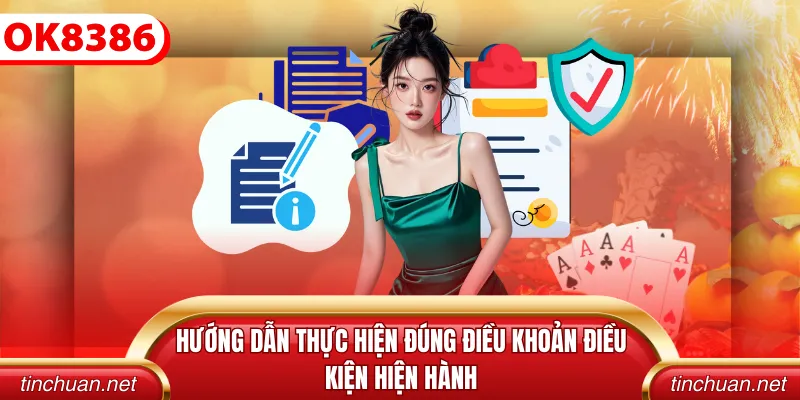 Hướng dẫn thực hiện đúng điều khoản điều kiện hiện hành